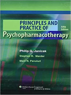 Principles and Practice of Psychopharmacotherapy
