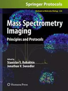 Mass Spectrometry Imaging : Principles & Protocols