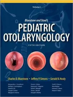 Bluestone and Stool's: Pediatric Otolaryngology