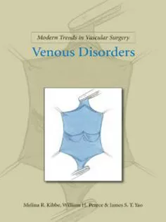 Modern Trends in Vascular Surgery: Venous Disorders
