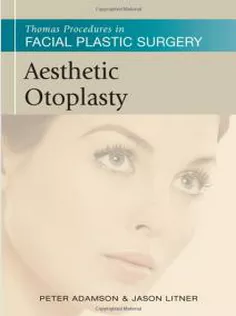 Thomas Procedures in Facial Plastic Surgery: Aesthetic Otoplasty