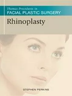 Thomas Procedures in Facial Plastic Surgery Rhinoplasty