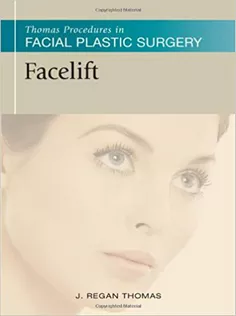 Thomas Procedures in Facial Plastic Surgery: Facelift