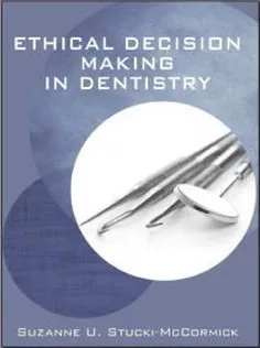 Ethical Decision Making in Dentistry