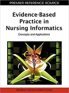 Evidence-Based Practice in Nursing Informatics: Concepts and Applications