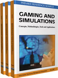 Gaming and Simulations: Concepts, Methodologies, Tools and Applications (3 Volumes)