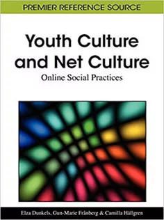 Youth Culture and Net Culture: Online Social Practices