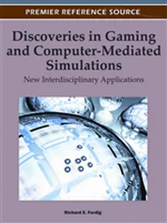 Discoveries in Gaming and Computer-Mediated Simulations: New Interdisciplinary Applications