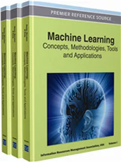 Machine Learning: Concepts, Methodologies, Tools and Applications (3 Volumes)