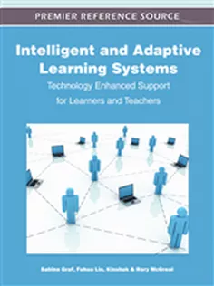Intelligent and Adaptive Learning Systems: Technology Enhanced Support for Learners and Teachers