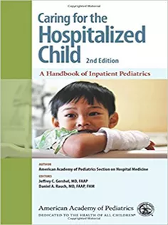 9781610021142 Caring for the Hospitalized Child: A Handbook of Inpatient Pediatrics