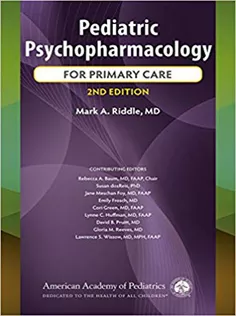 Pediatric Psychopharmacology for Primary Care