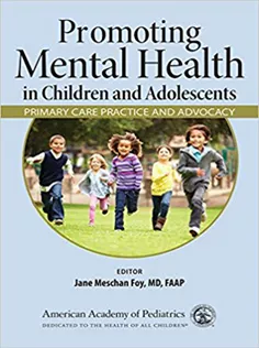 Promoting Mental Health in Children and Adolescents