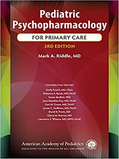 Pediatric Psychopharmacology For Primary Care