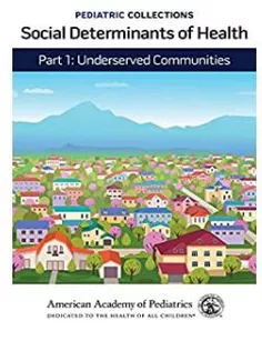 Pediatric Collections: Social Determinants of Health – Part 1