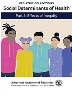 Pediatric Collections: Social Determinants of Health – Part 2