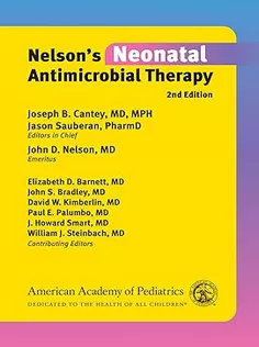 Nelson’s Neonatal Antimicrobial Therapy