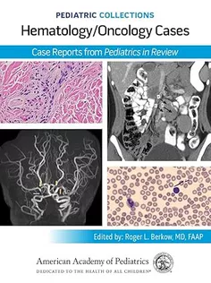 Pediatric Collections: Hematology/Oncology Cases