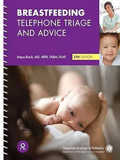 Breastfeeding Telephone Triage and Advice 5Th Edition