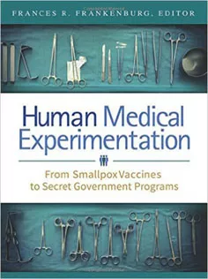 Human Medical Experimentation