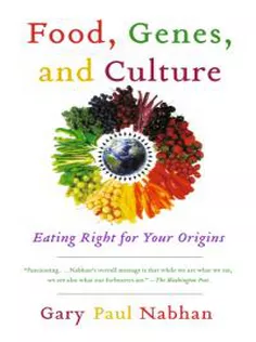 9781610914925 Food, Genes, and Culture: Eating Right for Your Origins