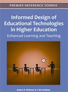 Informed Design of Educational Technologies in Higher Education: Enhanced Learning and Teaching
