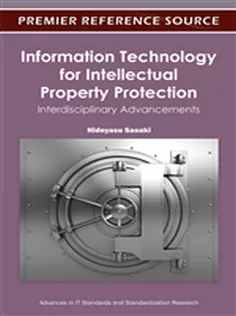Information Technology for Intellectual Property Protection: Interdisciplinary Advancements