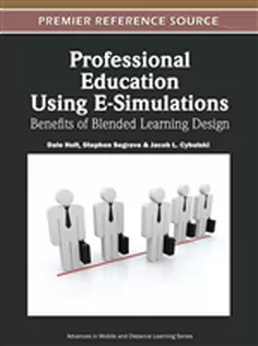 Professional Education Using E-Simulations: Benefits of Blended Learning Design