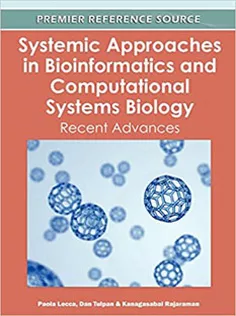 Systemic Approaches in Bioinformatics and Computational Systems Biology: Recent Advances