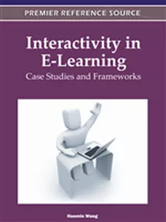 Interactivity in E-Learning: Case Studies and Frameworks