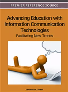 Advancing Education with Information Communication Technologies: Facilitating New Trends