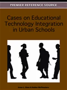 Cases on Educational Technology Integration in Urban Schools