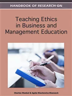 Handbook of Research on Teaching Ethics in Business and Management Education