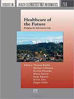 9781614999607 Healthcare of the Future: Bridging the Information Gap