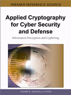 Applied Cryptography for Cyber Security and Defense: Information Encryption and Cyphering
