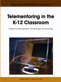 Telementoring in the K-12 Classroom: Online Communication Technologies for Learning