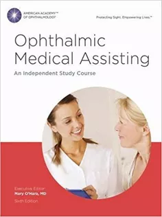 Ophthalmic Medical Assisting: An Independent Study Course