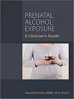 Prenatal Alcohol Exposure: A Clinician’s Guide