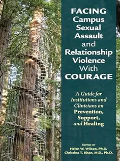 Facing Campus Sexual Assault and Relationship Violence With Courage