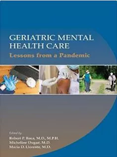 Geriatric Mental Health Care: Lessons from A Pandemic