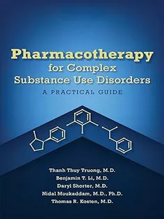 Pharmacotherapy for Complex Substance Use Disorders