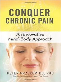 9781616497897 Conquer Chronic Pain: An Innovative Mind-Body Approach
