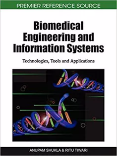 Biomedical Engineering and Information Systems: Technologies, Tools and Applications