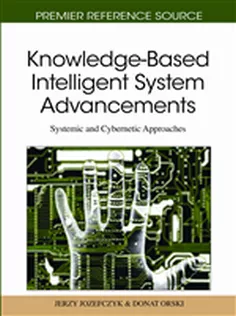 Knowledge-Based Intelligent System Advancements: Systemic and Cybernetic Approaches
