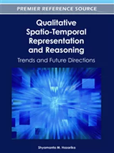 Qualitative Spatio-Temporal Representation and Reasoning: Trends and Future Directions