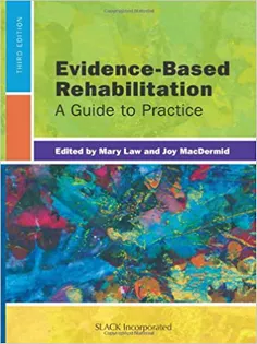 Evidence-Based Rehabilitation: A Guide to Practice