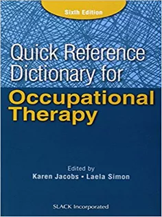 Quick Reference Dictionary for Occupational Therapy