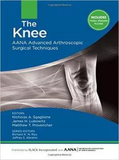 9781617119996 The Knee: AANA Advanced Arthroscopic Surgical Techniques