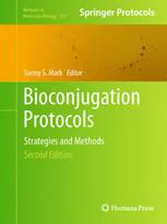 Bioconjugation Protocols: Strategies and Methods