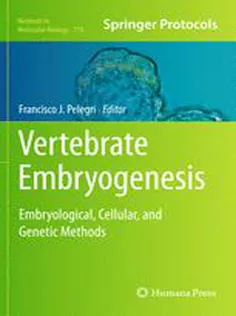 Vertebrate Embryogenesis: Embryological, Cellular, and Genetic Methods